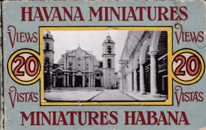 Havana Miniatures. Published by Curt Teich & Co., Chicago, Illinois. Circa 1920. 